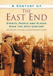 Cover of: A Century Of The East End