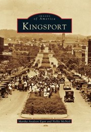 Cover of: Kingsport
            
                Images of America Arcadia Publishing by Nellie McNeil