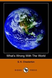 Cover of: What's Wrong With The World (Dodo Press) by Gilbert Keith Chesterton