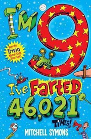 Cover of: Im 9 Ive Farted 46021 Times