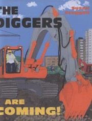 Cover of: The Diggers Are Coming