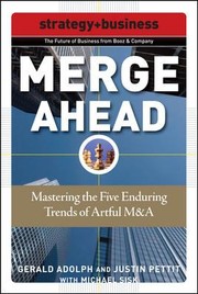 Cover of: Merge Ahead Mastering The Five Enduring Trends Of Artful M A by 