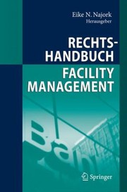 Cover of: Rechtshandbuch Facilitymanagement by Eike N. Najork