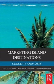 Cover of: Marketing Island Destinations Concepts And Cases by 