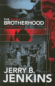 Cover of: The Brotherhood A Precinct 11 Novel