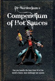 Cover of: Dr Burnoriums Compendium Of Hot Sauces