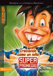 Cover of: Creciendo Como Un Nio Superpromedio Las Aventuras De Un Nio Promedio