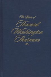 Cover of: The Papers Of Howard Washington Thurman Christian Who Calls Me Christian April 1936august 1943
