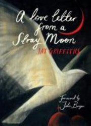 A Love Letter from a Stray Moon by Jay W. Griffiths