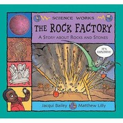 Cover of: The Rock Factory The Story Of Rocks And Stones