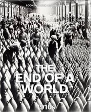 Cover of: The End Of A World 1910s