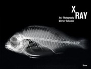 Cover of: Xray Artphotographer by Werner Schuster