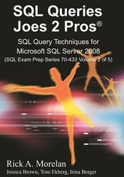 Cover of: Sql Queries Joes 2 Pros Sql Query Techniques For Microsoft Sql Server 2008