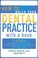 Cover of: How To Build Your Dental Practice With A Book 21 Secrets To Dramatically Grow Your Income Credibility And Celebritypower As An Author Right Where You Live