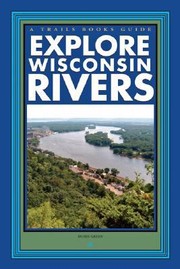 Cover of: Explore Wisconsin Rivers