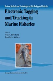 Cover of: Electronic Tagging And Tracking In Marine Fisheries Proceedings Of The Symposium On Tagging And Tracking Marine Fish With Electronic Devices February 711 2000 Eastwest Center University Of Hawaii