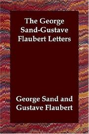 Cover of: The George Sand-gustave Flaubert Letters by George Sand, Gustave Flaubert