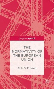 Cover of: The Normativity Of The European Union