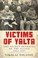 Cover of: Victims Of Yalta