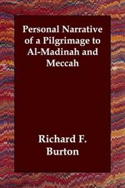 Cover of: Personal Narrative of a Pilgrimage to Al-Madinah and Meccah by Richard Francis Burton
