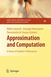 Cover of: Approximation And Computation In Honor Of Gradimir V Milovanovi by 