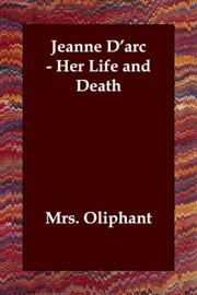 Cover of: Jeanne D'arc - Her Life and Death by Margaret Oliphant