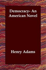 Cover of: Democracy- An American Novel | Henry Adams