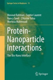 Proteinnanoparticle Interactions The Bionano Interface by L'Hocine Yahia