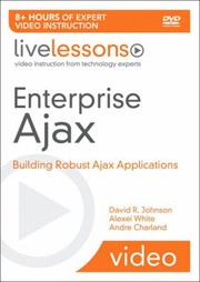 Cover of: Enterprise Ajax Tools And Practical Solutions For Building Robust Ajax Applications