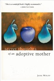 Cover of: Secret Thoughts Of An Adoptive Mother