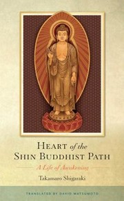 Cover of: Heart Of The Shin Buddhist Path A Life Of Awakening