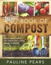 Cover of: The Garden Organic Book Of Compost