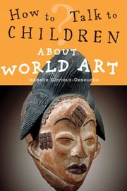 Cover of: How To Talk To Children About World Art