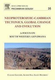 Cover of: Neoproterozoiccambrian Tectonics Global Change And Evolution A Focus On South Western Gondwana