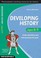 Cover of: Developing History Understanding And Interpreting The Past Ages 78