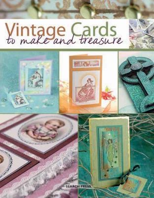 Vintage Cards To Make And Treasure