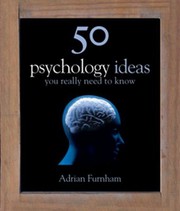 Cover of: 50 Psychology Ideas You Really Need To Know