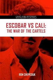 Cover of: Escobar Versus Cali The War Of The Cartels by 