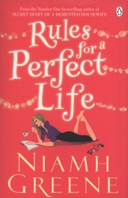 Cover of: Rules For A Perfect Life by 