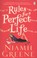 Cover of: Rules For A Perfect Life