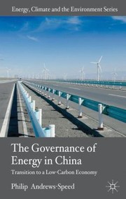 Cover of: The Governance Of Energy In China Transition To A Lowcarbon Economy