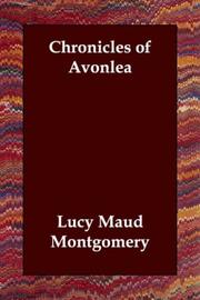 Cover of: Chronicles of Avonlea by Lucy Maud Montgomery