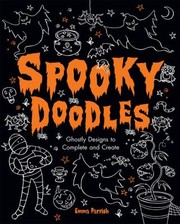 Cover of: Spooky Doodles Ghostly Designs To Complete And Create