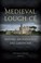 Cover of: Medieval Lough C History Archaeology Landscape