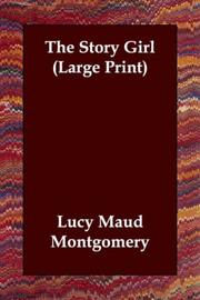 Cover of: The Story Girl (Large Print) by Lucy Maud Montgomery