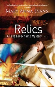 Cover of: Relics A Faye Longchamp Mystery