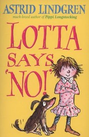 Cover of: Lotta Says No