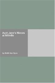 Cover of: Aunt Jane's Nieces at Millville by L. Frank Baum, L. Frank Baum