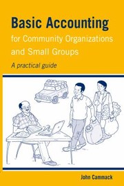 Cover of: Basic Accounting For Community Organizations And Small Groups A Practical Guide