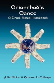 Cover of: Arianrhods Dance A Druid Ritual Handbook by 
